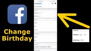 How to Change Birthday on Facebook 2023