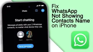 How To Fix WhatsApp Not Showing Contacts Name On iPhone! [4 Solutions]