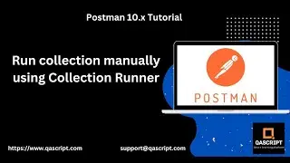 Postman 10.x Tutorial (Latest) - Run collections manually using Collection Runner