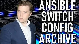 Ansible Tutorial - Ansible Switch Config Archive