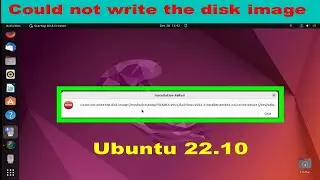Could Not Write the Disk Image to the Device (/dev/sdb)