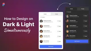 Design Light & Dark Mode Simultaneously in Figma Using Variables: Complete Tutorial