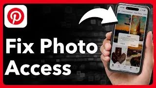 How To Allow Pinterest Access To Photos