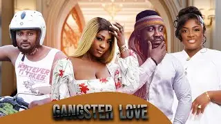 GANGSTER LOVE FULL MOVIE, Sandra Boateng, Tracey Boakye,