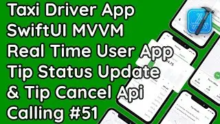 Swift UI MVVM: Real-Time User Login Update & Tip Status | Native iOS Taxi App #51