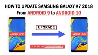 How to Update/Upgrade Samsung Galaxy A7 2018 from Android 9 (PIE) to Android 10 (Q)