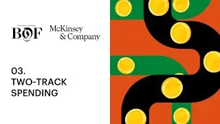 Two-track Spending | The Business of Fashion