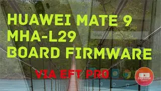 HUAWEI MATE 9 BOARD FIRMWARE