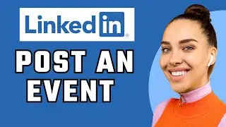 How To Post An Event On LinkedIn