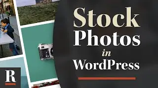 How to Access Thousands of Free Stock Photos from Your WordPress Admin