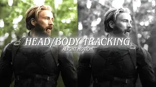 Head / Body tracking ; alight motion
