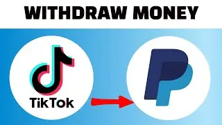 How to Withdraw Money from TikTok to PayPal