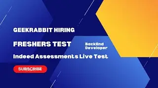 GEEKRABIT PRIVATE LIMITED Back end dev Test for Fresher's | Selected |Indeed Assessments