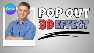 Canva: How To Make 3D Pop Out Photo Effect - Full Guide