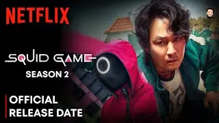 Squid Game Season 2 Release Date | Squid Game Season 2 Trailer | Squid Game Season 2 | Netflix