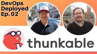 The Infrastructure Behind Low Code App Builder Thunkable [DevOps Deployed Ep. 02]