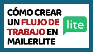 Cómo Crear tu Primer Automatización en MailerLite 2024 ✅ CURSO DE MAILERLITE 2024 #3