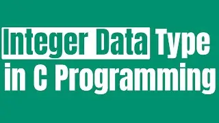 Integer Data Type in C Programming : short,int , long and long long | in hindi | uttamsoft
