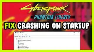 How to FIX Cyberpunk 2077: Phantom Liberty Crashing on Startup!