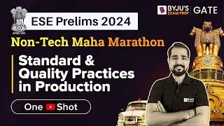 UPSC ESE 2024 Prelims | Standard and Quality Practices in Production | BYJU'S GATE