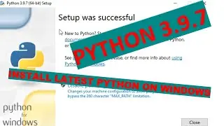 Install Python on Windows 10 | Python 3.9.7