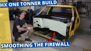 HX One Tonner Build - Smoothing out the Firewall