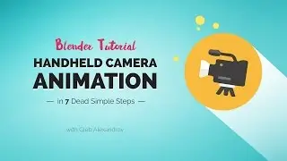 Handheld Camera Animation in Blender (7 Dead Simple Steps)