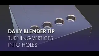 Daily Blender Secrets - Turn vertices into Holes