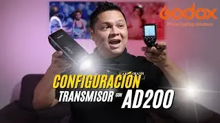 CONFIGURACIÓN FLASH GODOX AD200 CON TRANSMISOR XPRO,  PASO A PASO