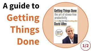 GTD: A guide to Getting Things Done