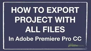 How to Export Premiere Pro Project With All Files