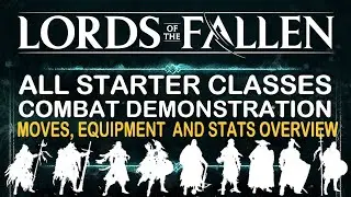 No Spoilers Lords Of The Fallen Starting Classes Gameplay Demonstration Which Are The Best One?