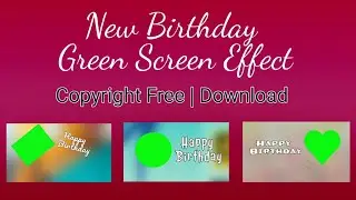 New 3 Birthday Green Screen Effect | Copyright Free