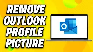 How To Remove Outlook Profile Picture (2024) - Easy Fix