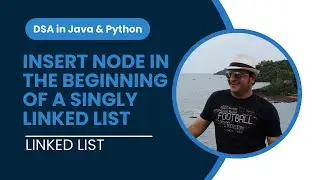 Insert a Node in the beginning of a Singly Linked List in Python | Animation | Linked List in DSA