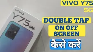 How To Double Tap on/off Screen in Vivo Y75 5G | Double Tap Screen On Off setting