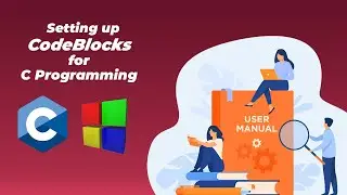 How to Set up Codeblocks for C Programming Language