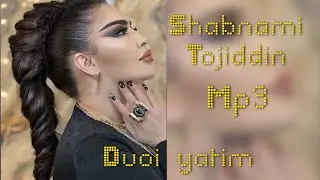 Шабнами Точиддин  Ятим   Shabnami Tojiddin   Duoi yatim