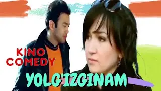 Yolgizginam (ozbek kino) comedia | Ёлғизгинам (узбек кино) комедия ￼