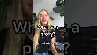 What is a proxy? 