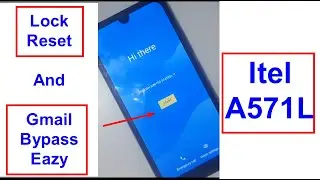 Itel A571L Pattern Lock Reset And Frp Bypass Latest Trick