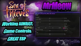 Sea Of Thieves: Working Aimbot & ESP  | MrMeow Menu | FREE | 2023 Undetected | Download in Discord!