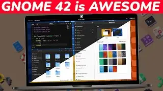 GNOME 42 is AWESOME | Top New Features Of GNOME 42 (2022)