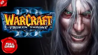 Warcraft III: The Frozen Throne - full walkthrough. longplay. Полное Прохождение игры