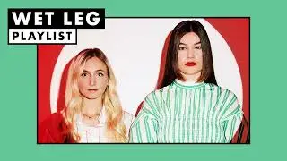 Wet Leg | Playlist