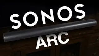 Sonos Arc - Unboxing, Test, and Impressions