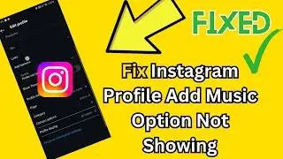 How to Fix Instagram Profile Add Music Option Not Showing | Instagram Profile Add Music Option