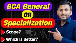 BCA General 🆚 Specialisation - Cloud Computing,Cyber Security,AI and Ml,Data Science Course