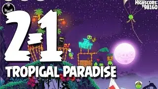 Angry Birds Seasons Tropigal Paradise 2-1 Walkthrough 3 Star