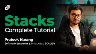 Stack in Data Structure Tutorial 2023 | Introduction to Stacks | DS Algo | Dynamic Stack | @SCALER